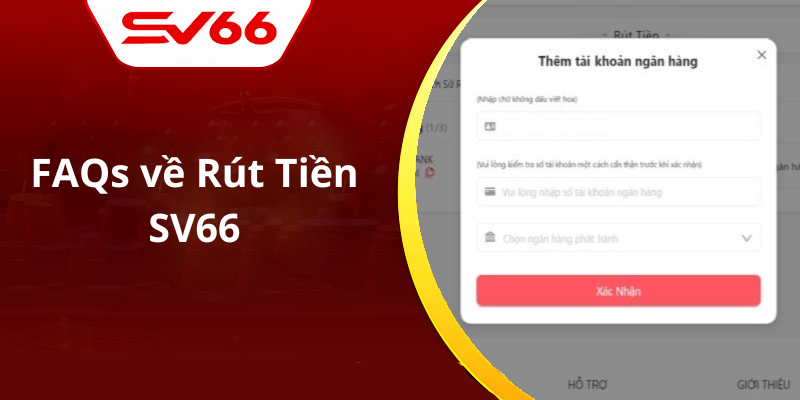 FAQs về Rút Tiền SV66