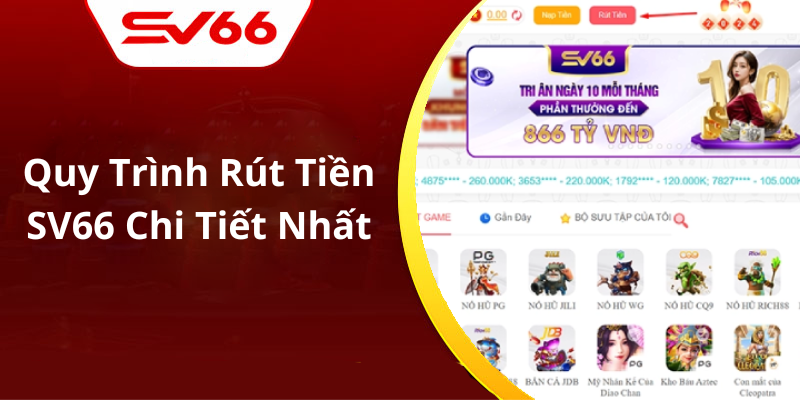 Quy Trình Rút Tiền SV66 Chi Tiết Nhất